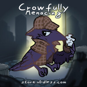Crowfully Menacing - Detective - Enamel Pin (Pre-Order)
